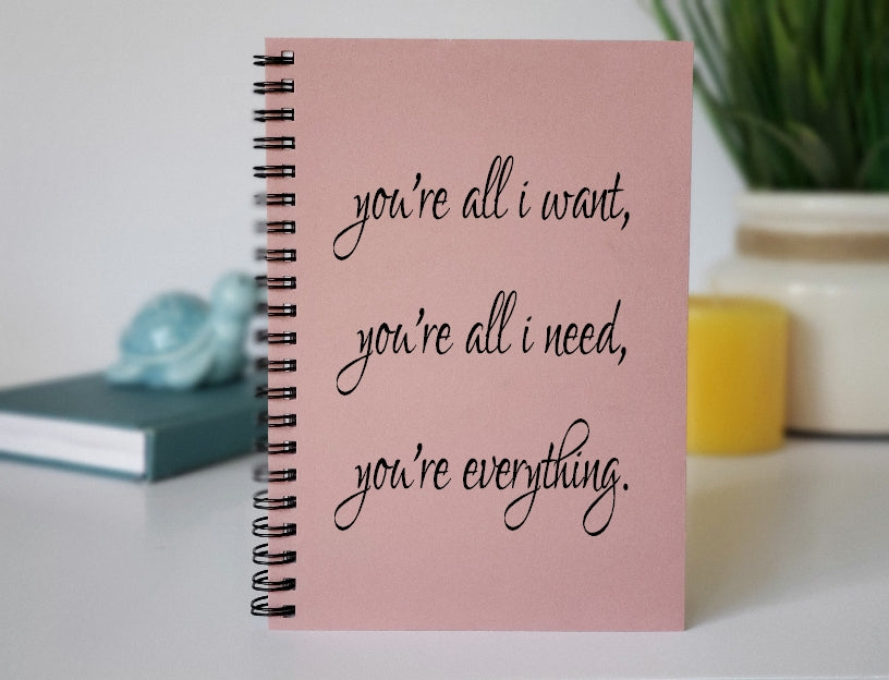 All I Want All I Need Journal