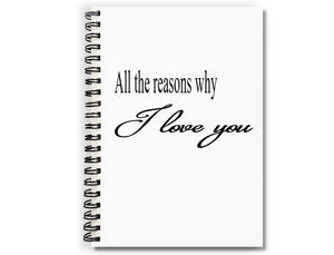 All the Reasons Why I Love You Notebook
