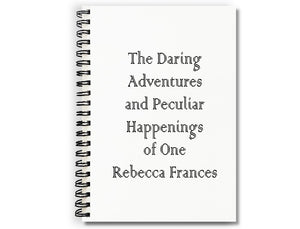 Daring Adventures and Peculiar Happenings Personalized Notebook