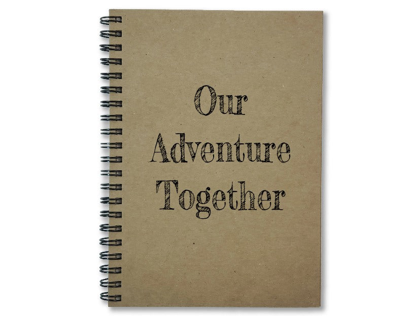 Our Adventure Together Notebook