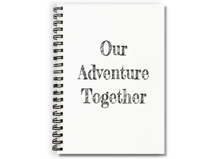Our Adventure Together Notebook