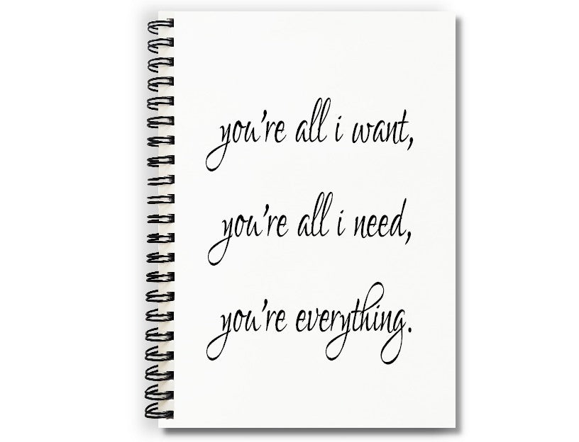 All I Want All I Need Journal