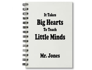 It Takes Big Hearts to Teach Little Minds Personalized Journal II