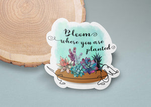 Bloom Where You Are Planted (DOG) Sticker