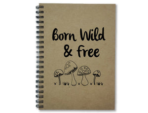Born Wild & Free Journal
