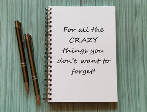 For All the Crazy Things Journal