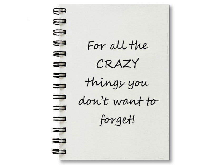 For All the Crazy Things Journal