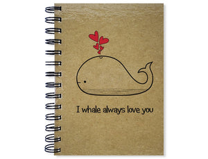 I Whale Always Love You Journal
