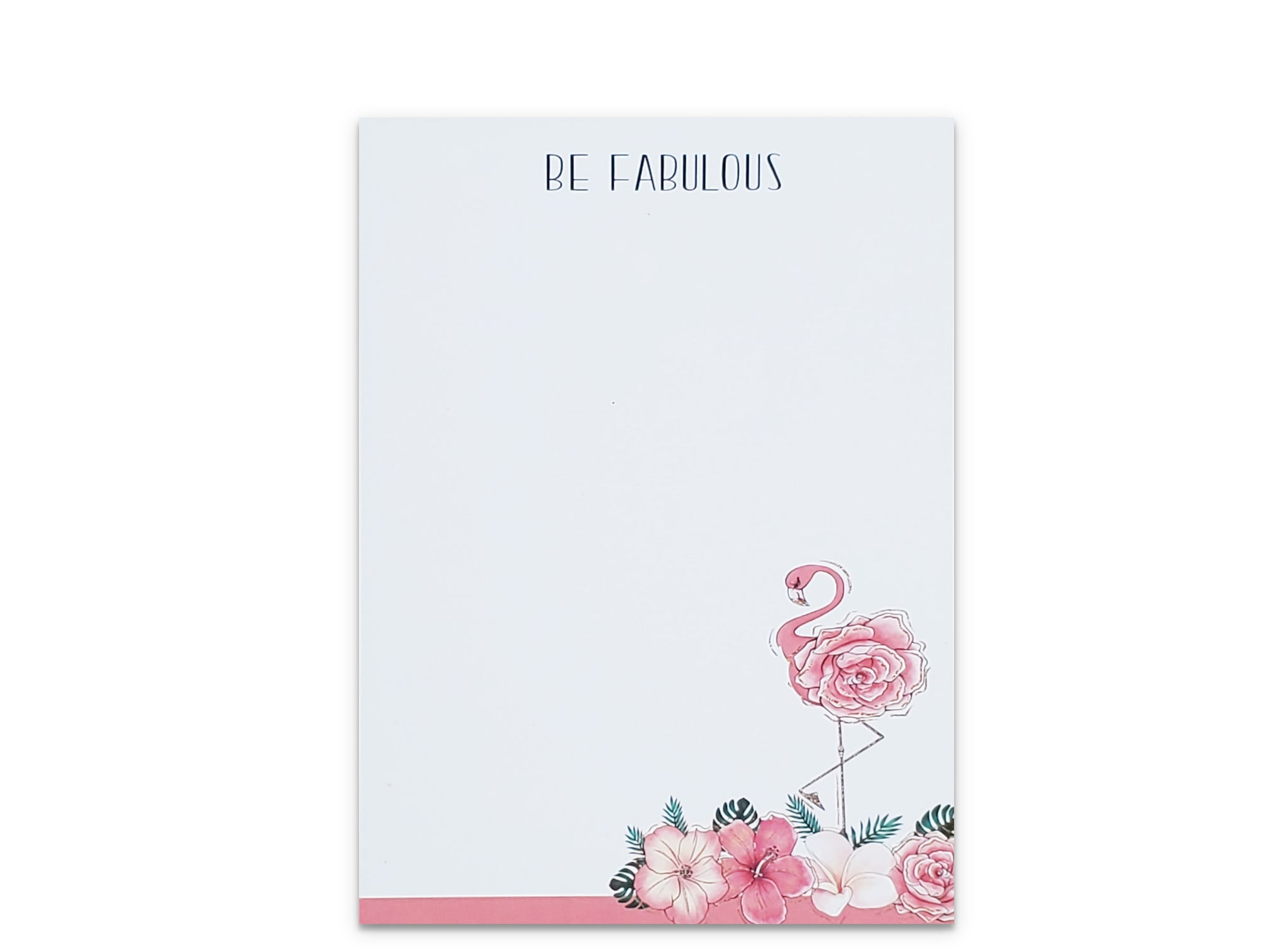 Be Fabulous Notepad