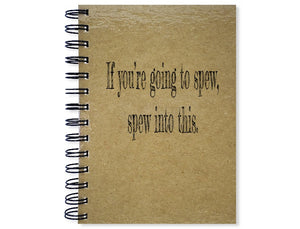 If you're going to spew, spew into this Notebook