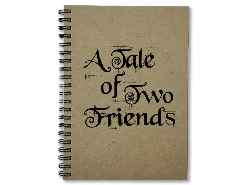 A Tale of Two Friends Journal