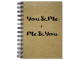 You & Me + Me & You Notebook