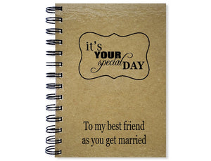 It's Your Special Day, To My Best Friend Journal
